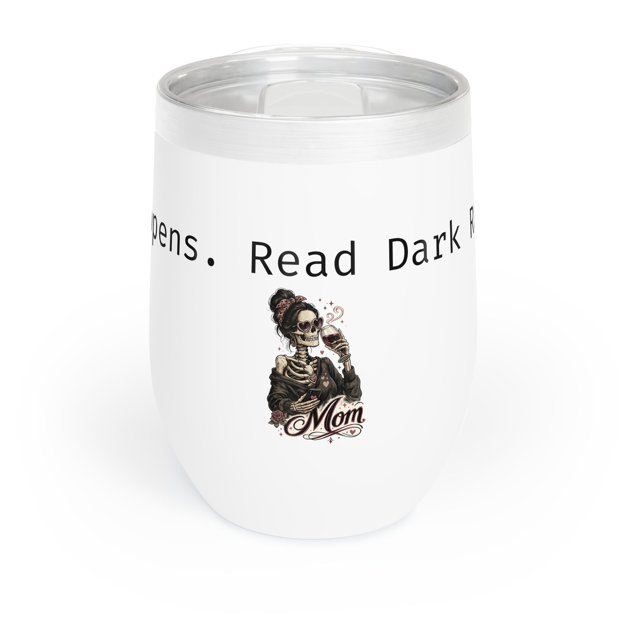 Dark Romance Wine Tumbler — Chill Wine Glass for Cozy Evenings