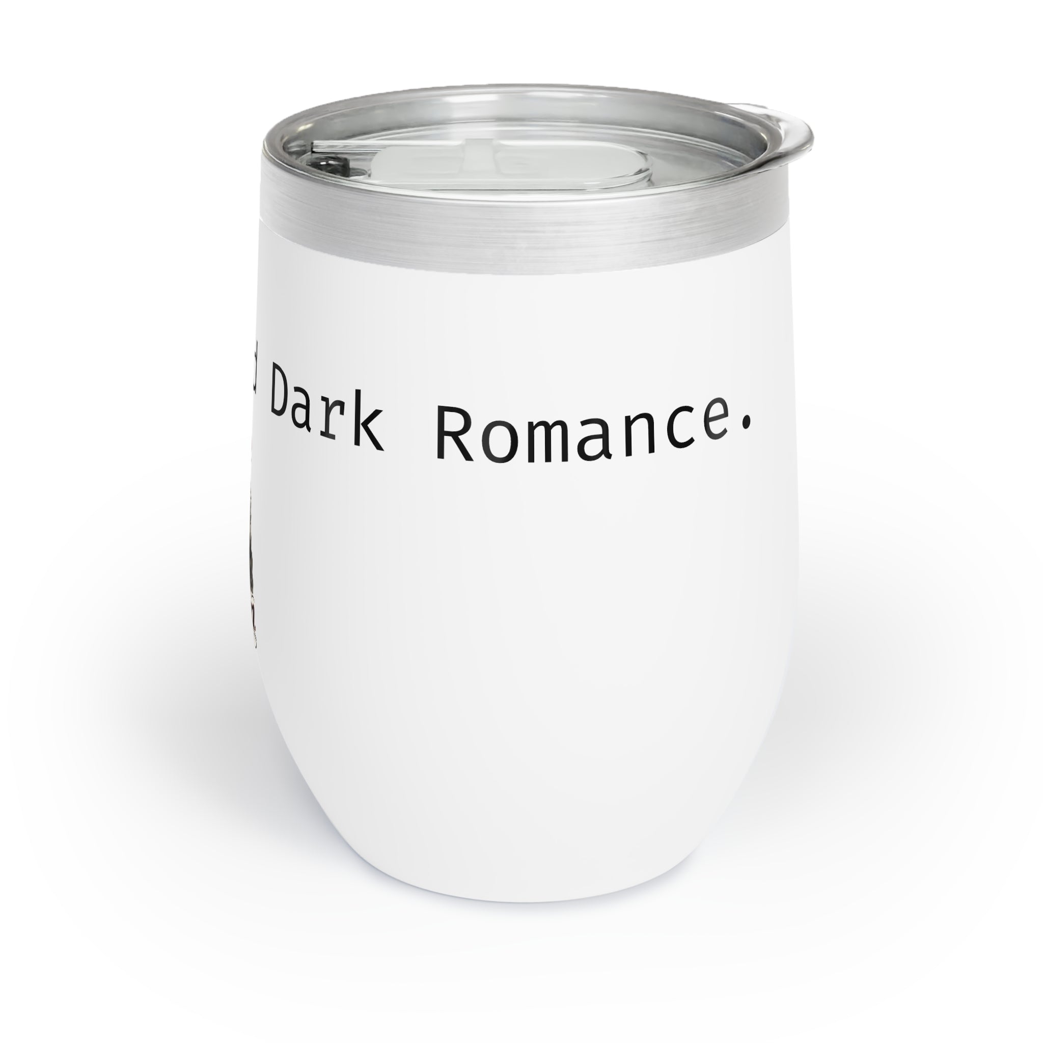 Dark Romance Wine Tumbler — Chill Wine Glass for Cozy Evenings