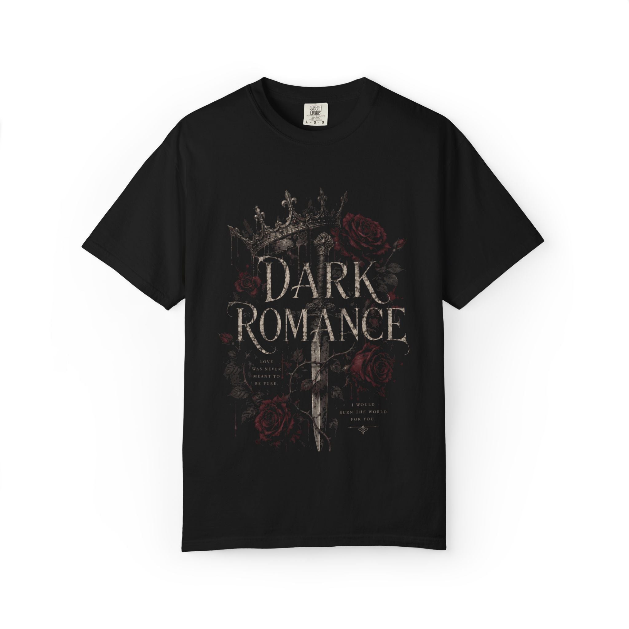 Dark Romance Book Lover Shirt – Gothic Fantasy Romance Tee – Spicy Booktok Reader T-Shirt – “I Would Burn The World For You” Graphic Tee